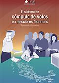 El sistema de cómputo de votos en elecciones federales