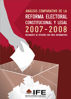 Análisis comparativo de la reforma electoral constitucional y legal 2007-2008